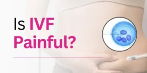 Is-IVF-Painful